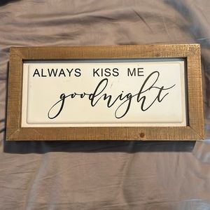 “Always Kiss me goodnight”